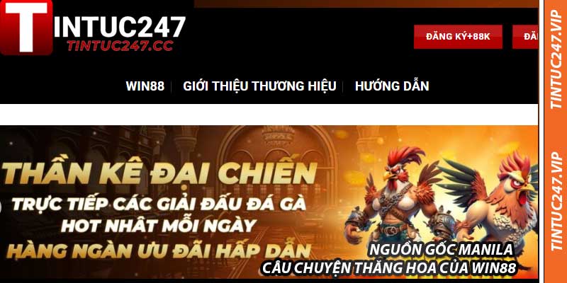 Nguồn Gốc Manila – Câu Chuyện Thăng Hoa Của Win88