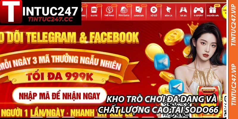 Kho Trò Chơi Đa Dạng Và Chất Lượng Cao Tại SODO66