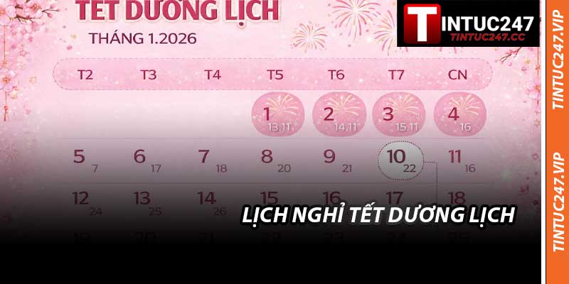 Lịch Nghỉ Tết Dương Lịch - Cập Nhật Chính Thức Của 2026