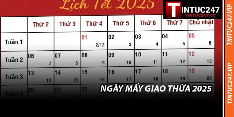 Ngày Mấy Giao Thừa 2025 - Thời Khắc Đón Năm Mới Nào