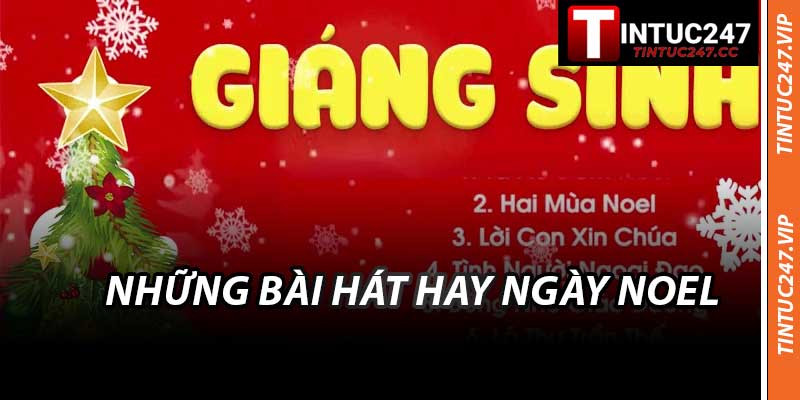 Những Bài Hát Hay Ngày Noel - Playlist Đỉnh Cao Cho 2025
