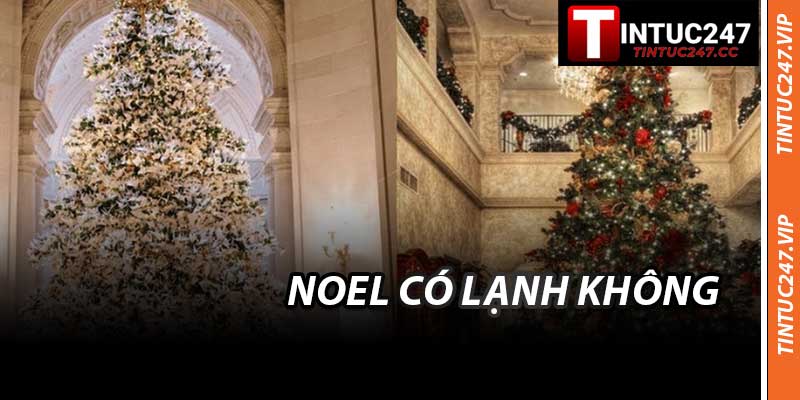 Noel Có Lạnh Không - Dự báo thời tiết Giáng sinh 2025