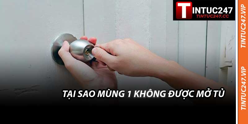 Tại Sao Mùng 1 Không Được Mở Tủ - Kiêng Kỵ Dân Gian Đầu Năm